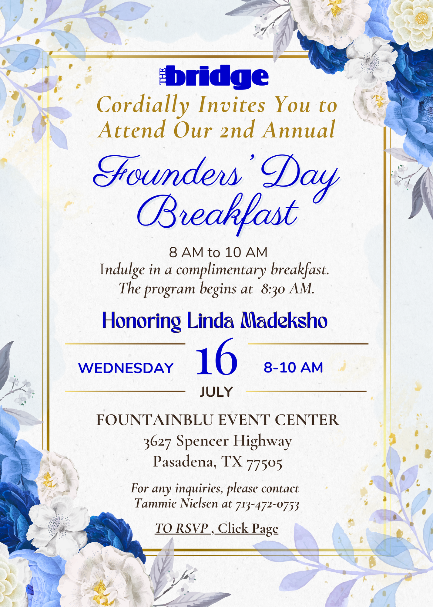 The Bridge 2025 Founders' Day Breakfast July 16, 2025 8 AM to 10 AM FountainBlu Event Centers 3627 Spencer Highway, Pasadena, TX 77505